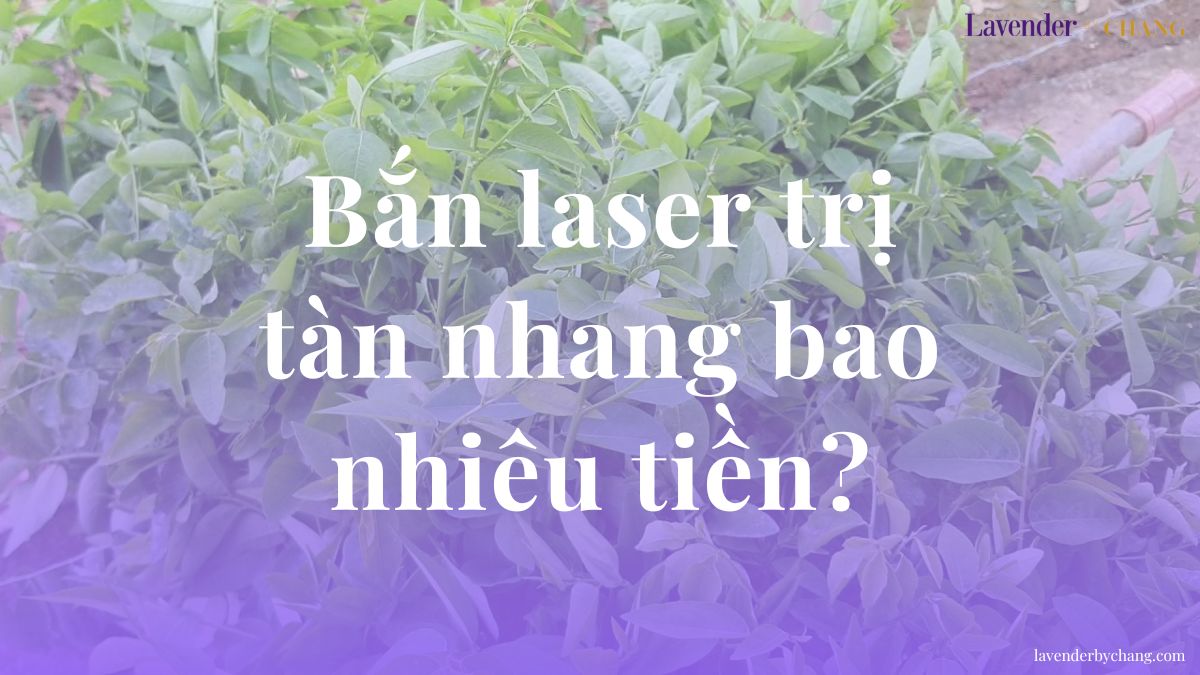 bắn tia laser trị tàn nhang bao nhiêu tiền