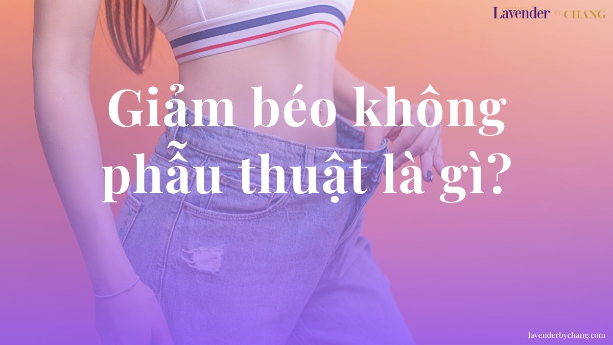 Giảm béo không phẫu thuật là gì
