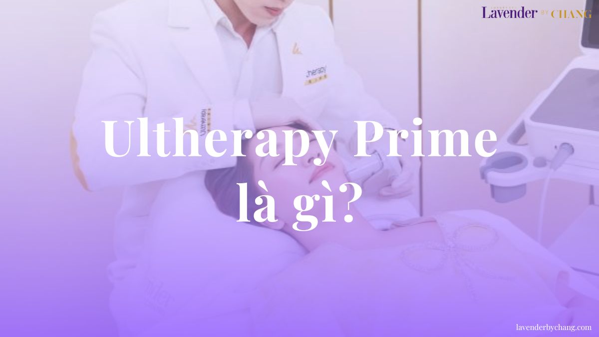 Ultherapy Prime là gì