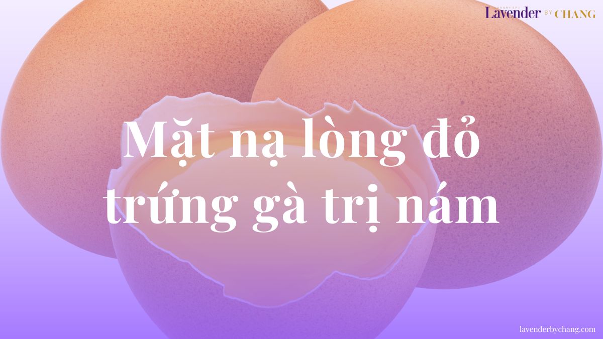 mặt nạ lòng đỏ trứng gà trị nám