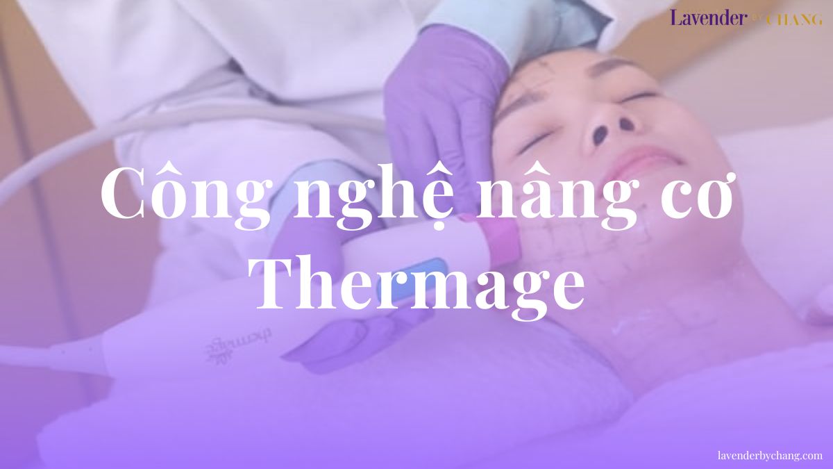 Công nghệ nâng cơ Thermage