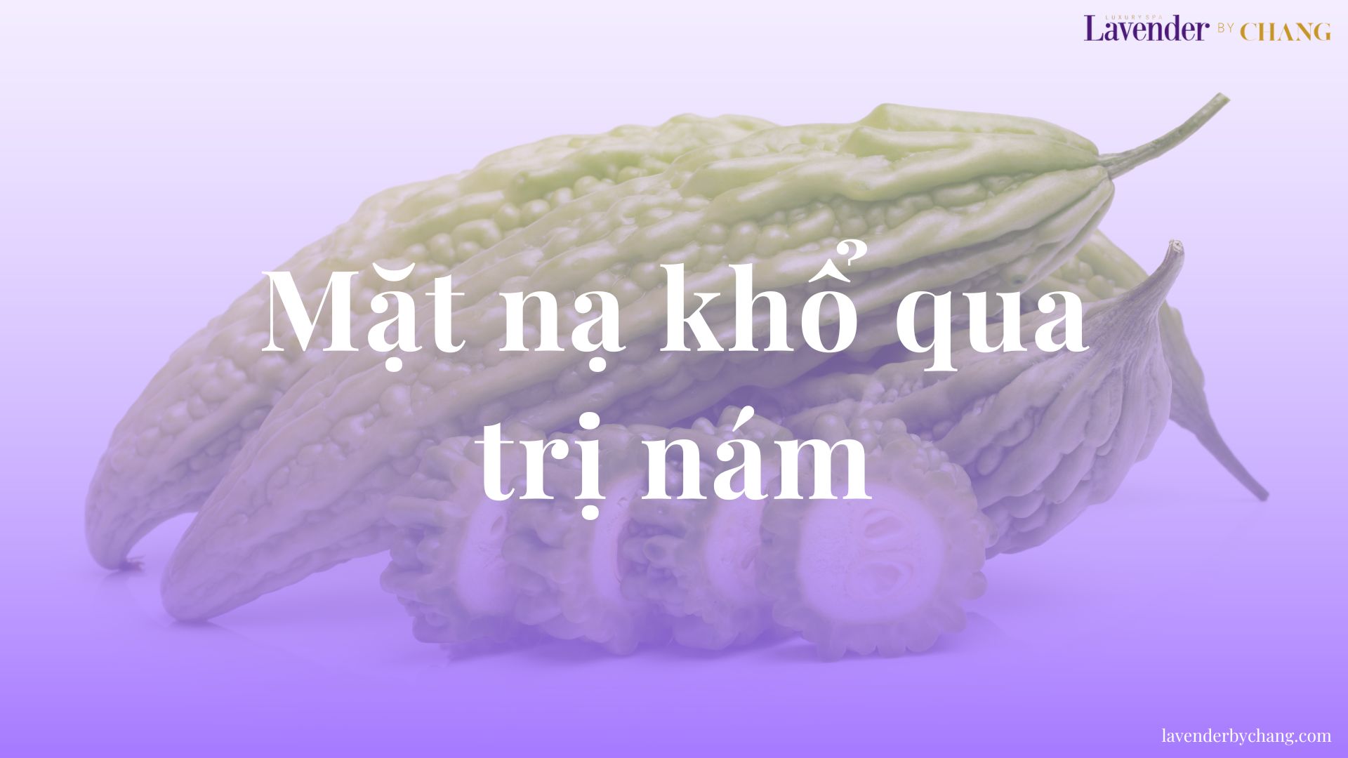 Mặt nạ khổ qua trị nám