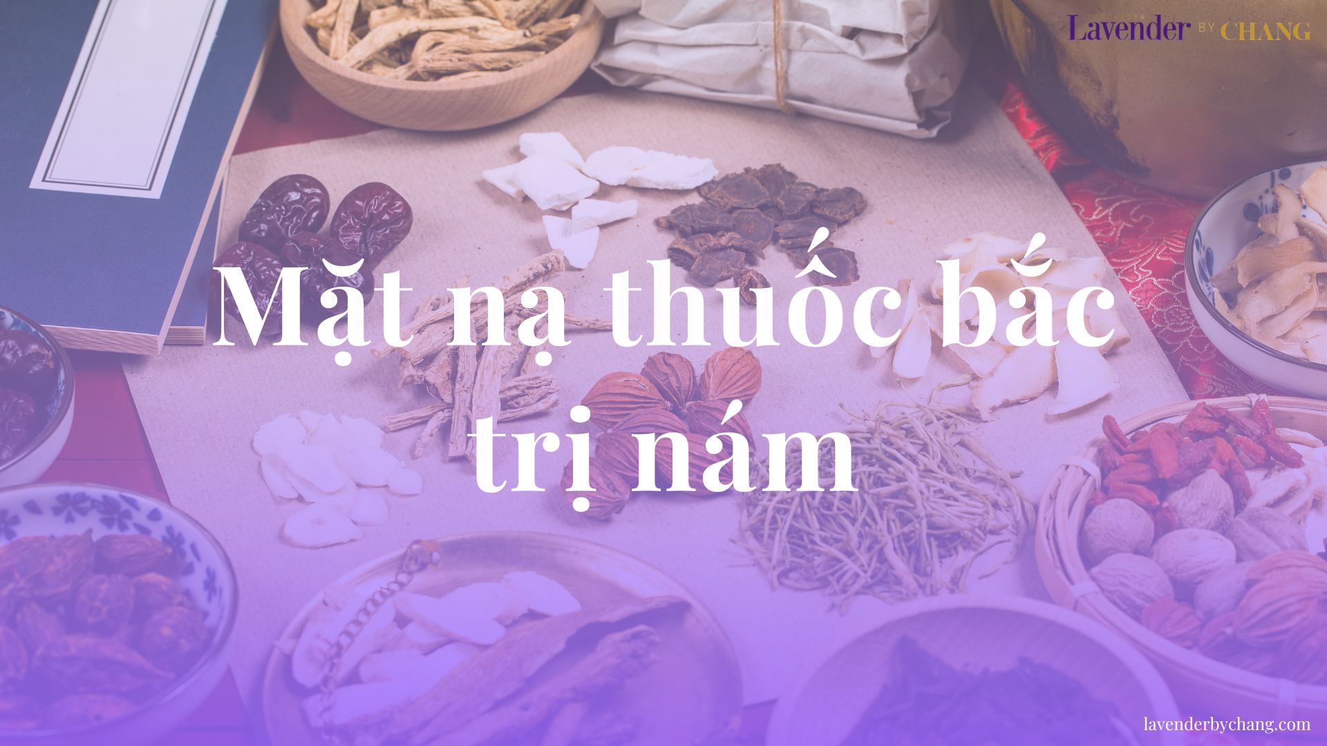 mặt nạ thuốc bắc trị nám