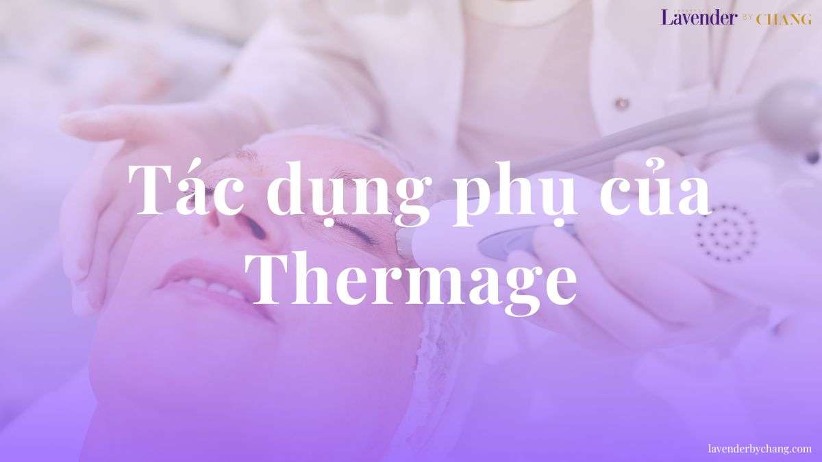 tác dụng phụ của Thermage