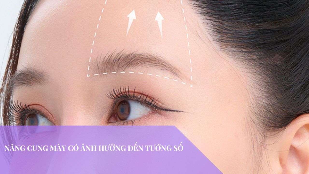 Nâng cung mày có ảnh hưởng đến tướng số không?